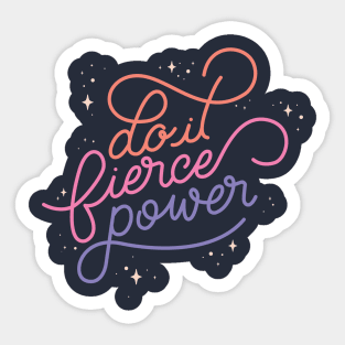 Do It. Fierce. Power Sticker